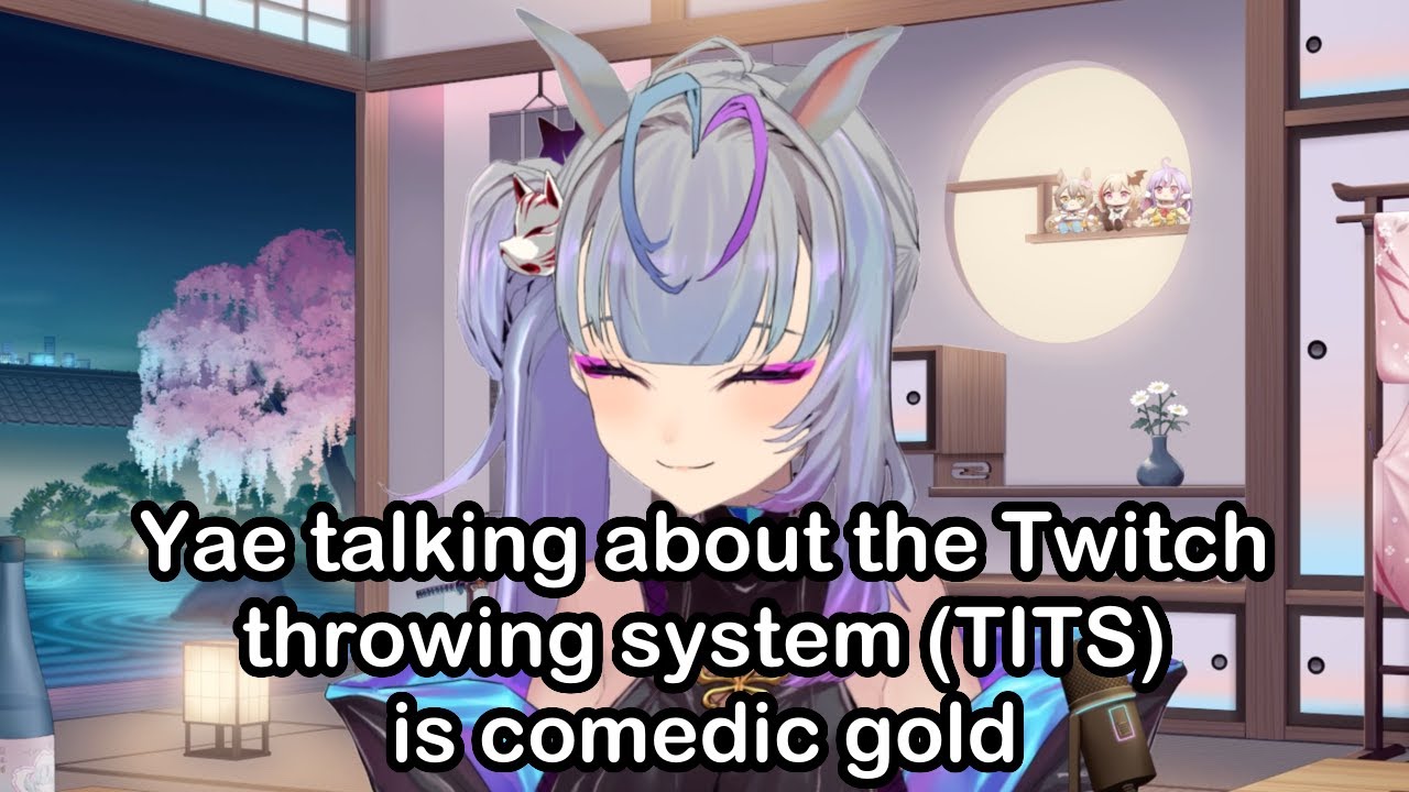 Yae talking about the Twitch throwing system (TITS) is comedic gold