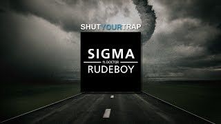 Sigma - Rudeboy (ft. Doctor) (Infuze Remix)