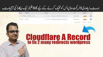 cloudflare a record settings to fix too many redirects wordpress