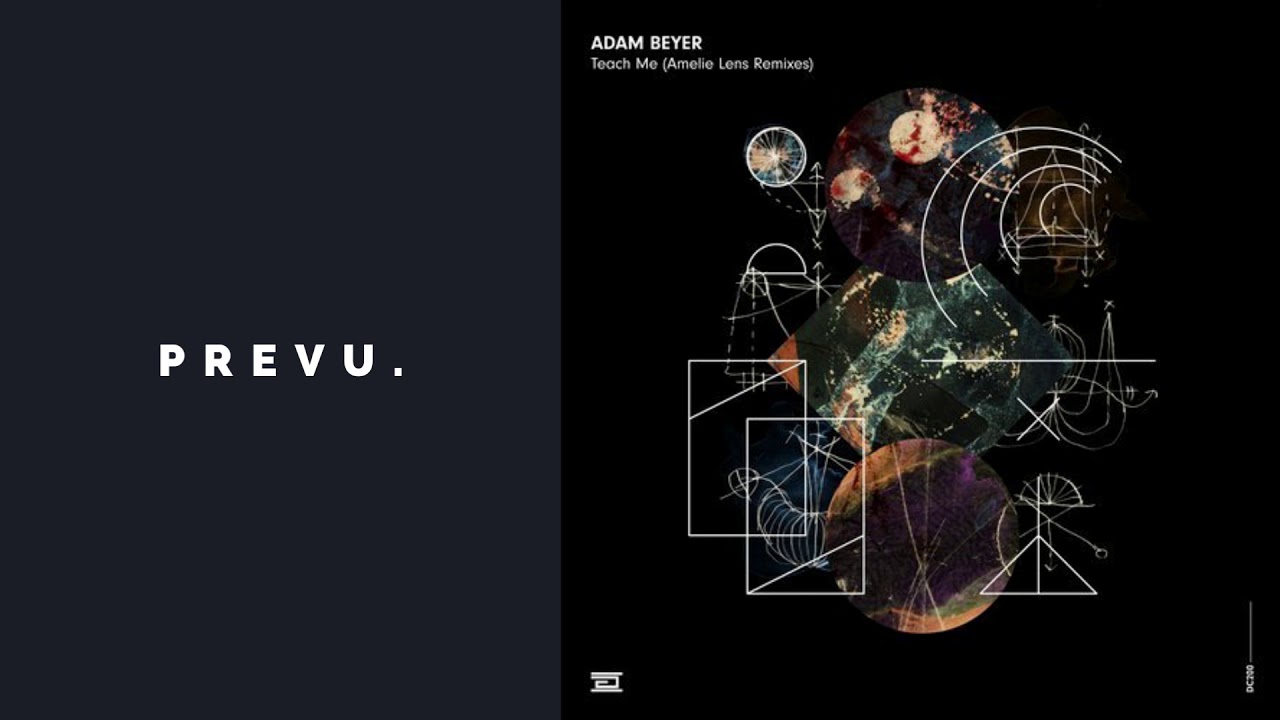 Adam Beyer Teach Me Amelie Lens Main Mix
