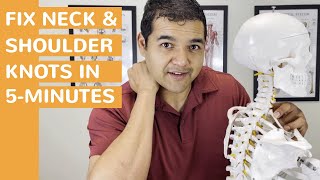 How To Get Rid Of Neck & Shoulder Knots in Under 5-Minutes