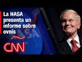 Lo que informó la NASA en su investigación sobre ovnis