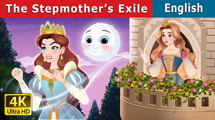 The Stepmother’s exile | Stories for Teenagers | @EnglishFairyTales - DayDayNews
