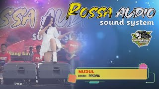 NURUL LR- PESONA ( OFFICIAL LIVE MUSIC VIDIO ) BY ROSSA AUDIO