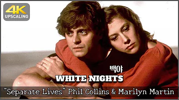 White Nights, 1985, Separate Lives, Phil Collins & Marilyn Martin, 4K Upscaling & HQ sound