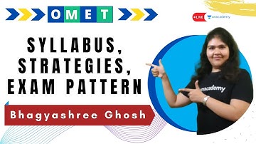 Complete OMET Details | Syllabus, Strategies, Exam Pattern | XAT, SNAP, IIFT | Bhagyashree Ghosh