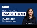 NEET PG 2023 IMAGETHON - Image Based Questions, Radiology | Dr. Nikita Nanwani