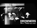 Drowners - Well People Will Talk (Official)