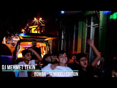 Dj Mehmet Tekin - Bomba - (Official Video) TENEKELİ EDITION