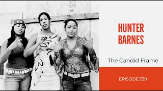TCF Ep. 539 - Hunter Barnes