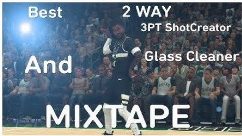 Best 2 Way 3pt Shot Creator and Glass Cleaner Mixtape #1 |Greens On Greens|RARE  Builds