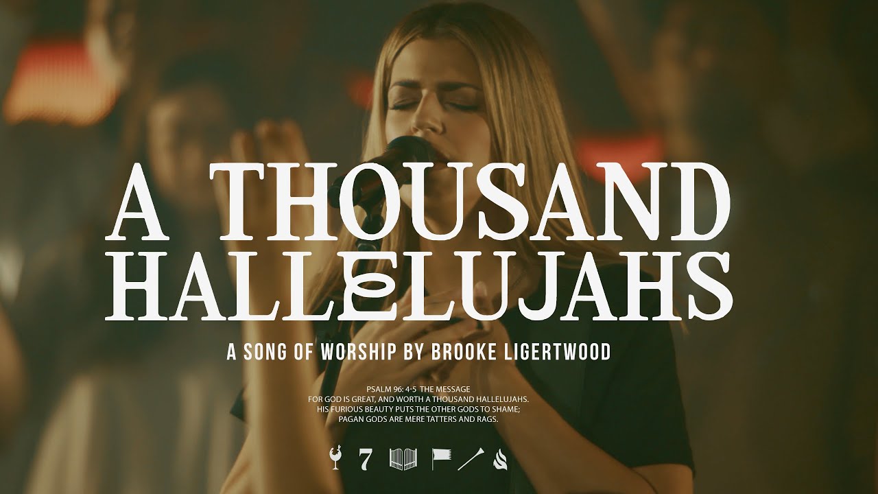 Brooke Ligertwood   A Thousand Hallelujahs Live Video