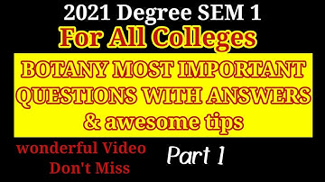 2021 Deg Sem 1 Botany Most Important Questions with ANSWERS for all Colleges VSK