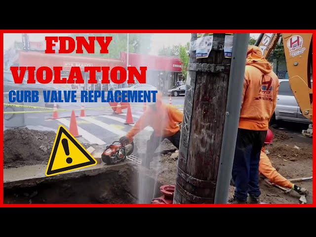 FDNY Violation: Curb Valve Replacement