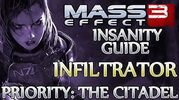 ★ Mass Effect 3 ▪ Insanity Infiltrator Guide - Priority: The Citadel