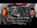 History In The Stars - The Astrology &amp; History Of Nostradamus