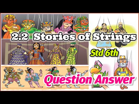 stories of strings | stories of strings std 6 English new course | stories of string question answer