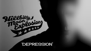 The Hillbilly Moon Explosion – Depression