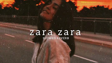 Zara Zara Bahekta Hai - jalraj | Slowed Reverb |