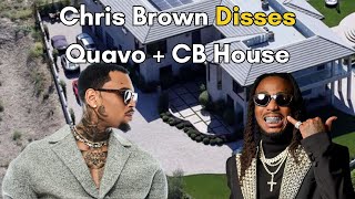 Chris Brown Diss Quavo and Chris Brown House