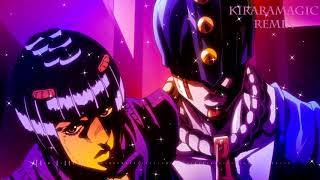 Jojo part 5 Bruno Bucciarati's theme (Kirara Magic Remix)