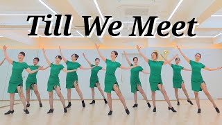 Till We Meet LINEDANCE/토요마스터 1~3시. 중급라인댄스 Choreo:Roy Verdonk 외/성신여대입구6번출구 010-5469-9632 민정희 