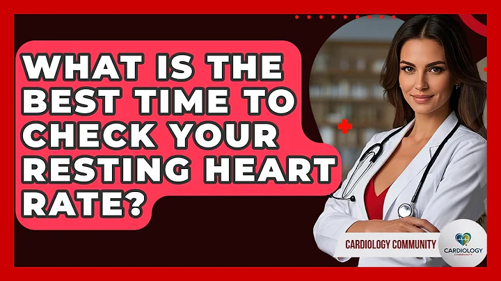 What Is The Best Time To Check Your Resting Heart Rate? - Cardiology Community