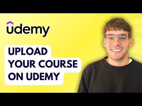 How to Upload  Your Course on Udemy [2026 Full Guide]
