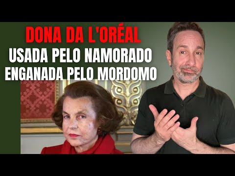 BILIONÁRIA SOLITÁRIA, ENGANADA E USADA POR TODOS, O FIM DA DONA DA L'ORÉAL - CRIME C/ BETO RIBEIRO