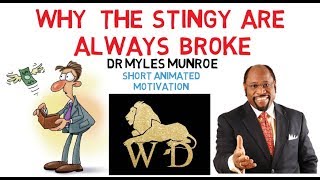 WHY GIVING MORE IS THE ONE THING YOU NEED RIGHT NOW By Dr Myles Munroe [Unbelievable!]