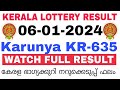 Kerala lottery result today  kerala lottery result today karunya kr635 3pm 06012024 bhagyakuri