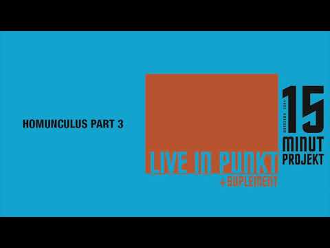 15 Minut Projekt - Homunculus Part 3 (Official Audio)