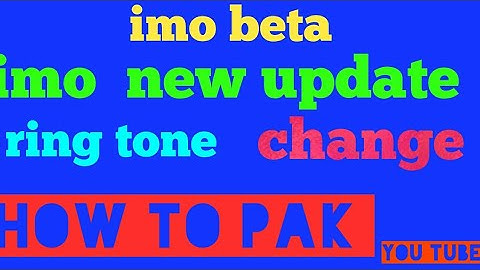 imo beta ring tone change new update