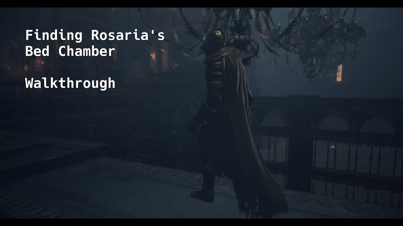 How to find Rosaria's Bed Chamber - Dark Souls 3