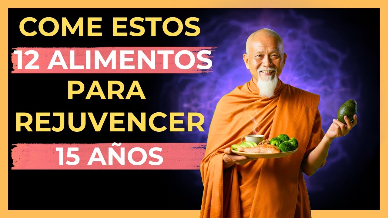 🥑 La Dieta Secreta Budista de 12 Alimentos Para Rejuvenecer