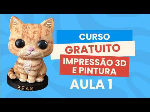Impressão 3D: Do Zero ao Avançado