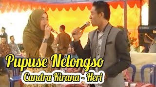 Pupuse Nelongso - Candra feat Heri - Cs. Pandawa★ INDAH Production ★
