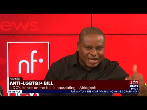 Anti-LGBT+ Bill: The bill has implications for people&#039s freedom - Ahiagbah