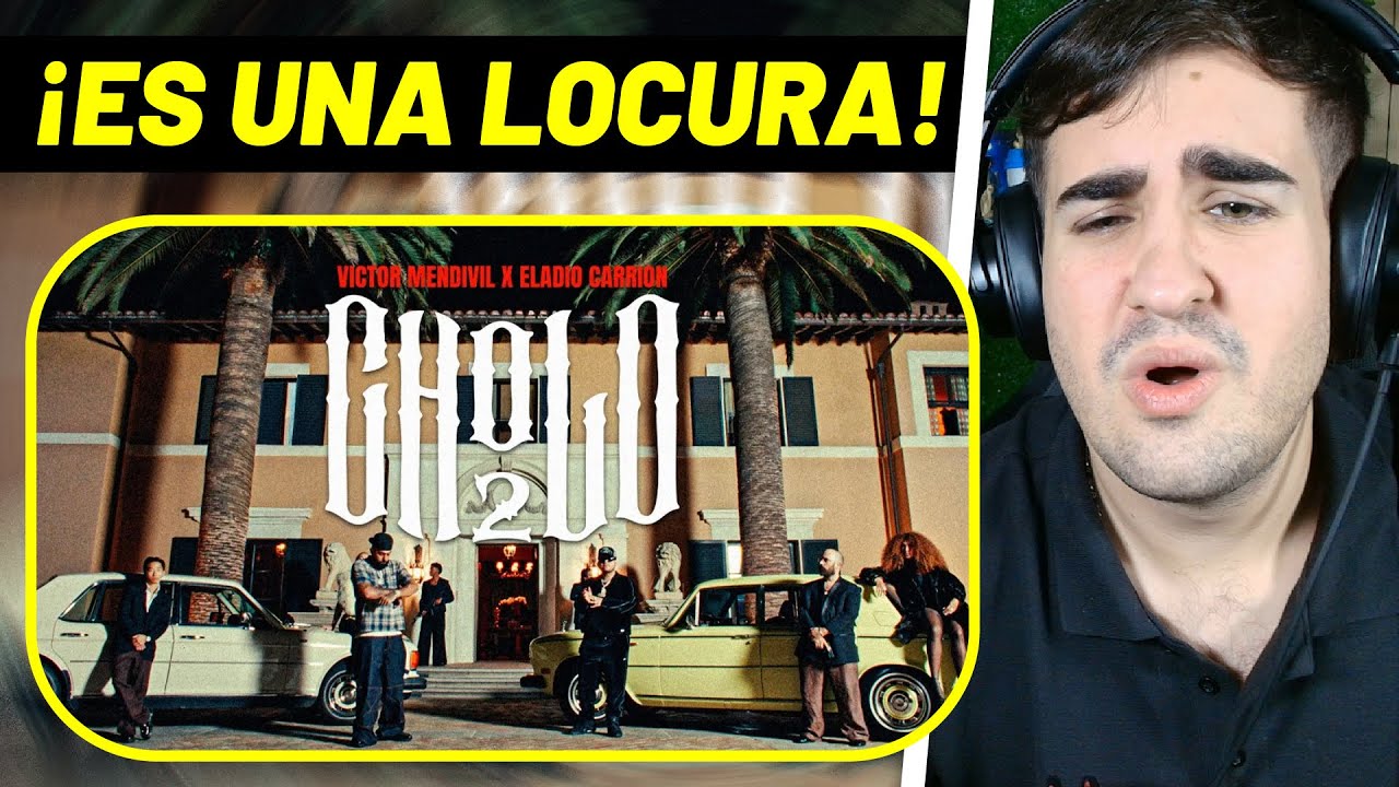 REACCIÓN a CHOLO 2 - Victor Mendivil x Eladio Carrion