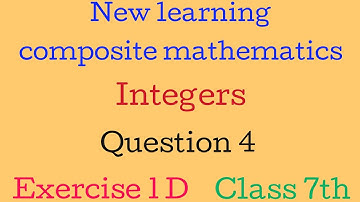 Ex 1D Q4 | class 7 maths | new learning composite mathematics | DSengar maths Tutor