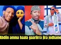 Abdiin Raggasaa Haala Gaarii Irra Jira Jedhan Abu Muaz Abdiin Raggasaa Haala Gaarii Irra Jira Jedhan Abu Muaz