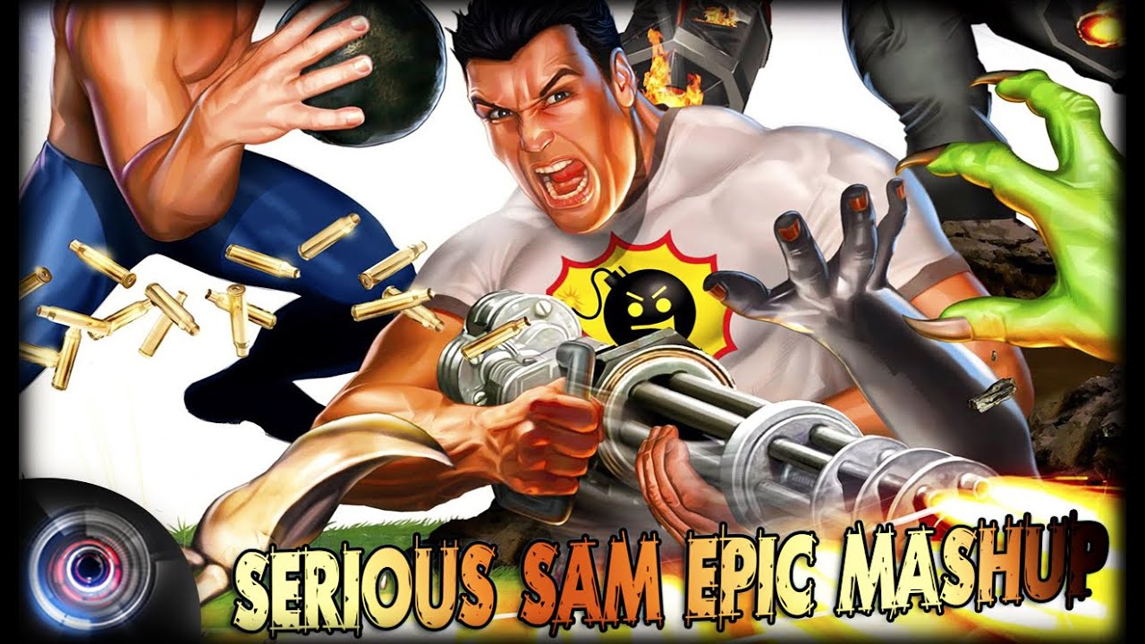 Serious Sam Gameplay Montage Epic MashUp! | Tribute Final Rage | HD Max ...