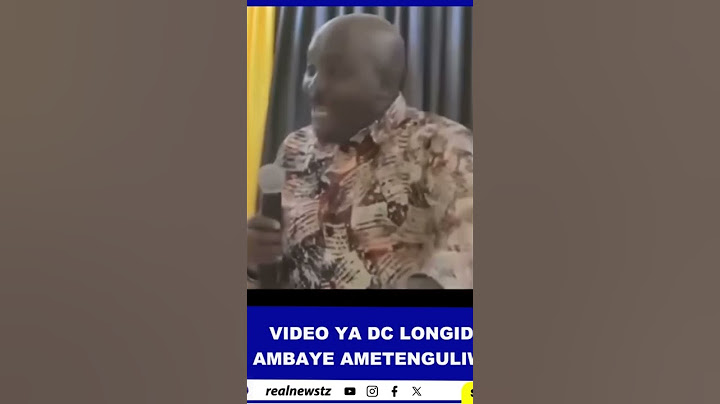 Video iliyompoza DC longido hadi kutumbuliwa Serikali ilisaidia Wagombea kushinda uchaguzi 2020.