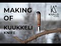 Making of kuukkeli knife handcrafted workshop knifemaking