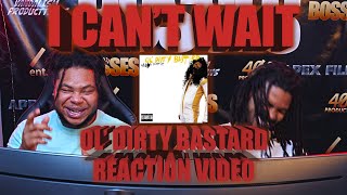 First Time Hearing Ol' Dirty Bastard's - I Can't Wait (Reaction Video)
