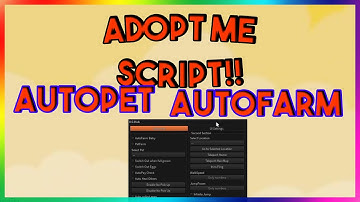 Adopt Me Script Hack GUI | Autofarm | AutoPet | *PASTEBIN 2022*