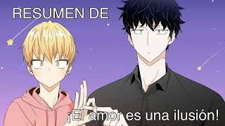 Resumen de ¡El amor es una ilusión!//Resumenes puerks Parte 2