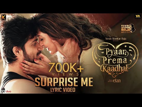 Surprise Me (Lyric Video) | Pyaar Prema Kaadhal | Harish Kalyan, Raiza | Yuvan Shankar Raja | Elan