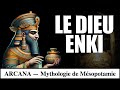 Le dieu enki  le protecteur de lhumanit  mythologie sumrienne