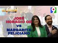 Debate: José Horacio OD VS Margarita Feliciano FP |El Show del Mediodía